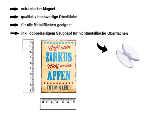 Magnet ''Nicht mein Zirkus nicht meine Affen'' 9x6x0,3cm