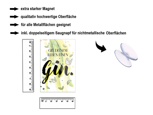 Magnet ''Gib dem Leben einen Gin'' 9x6x0,3cm