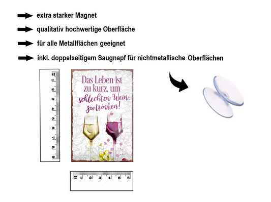 Magnet ''Das Leben ist zu kurz schlechten Wein'' 9x6x0,3cm