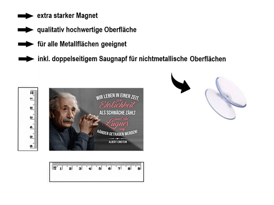 Magnet ''Wir leben in einer Zeit wo Ehrlichkeit als Schwäche'' 9x6x0,3cm