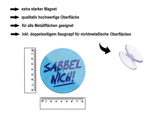 Magnet ''Sabbel nich!'' 8x8x0,3cm