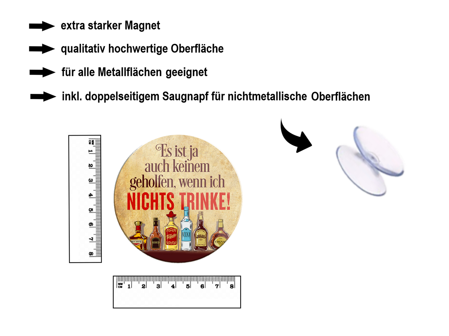 Magnet ''Es ist ja auch keinem geholfen nicht trinke'' 8x8x0,3cm