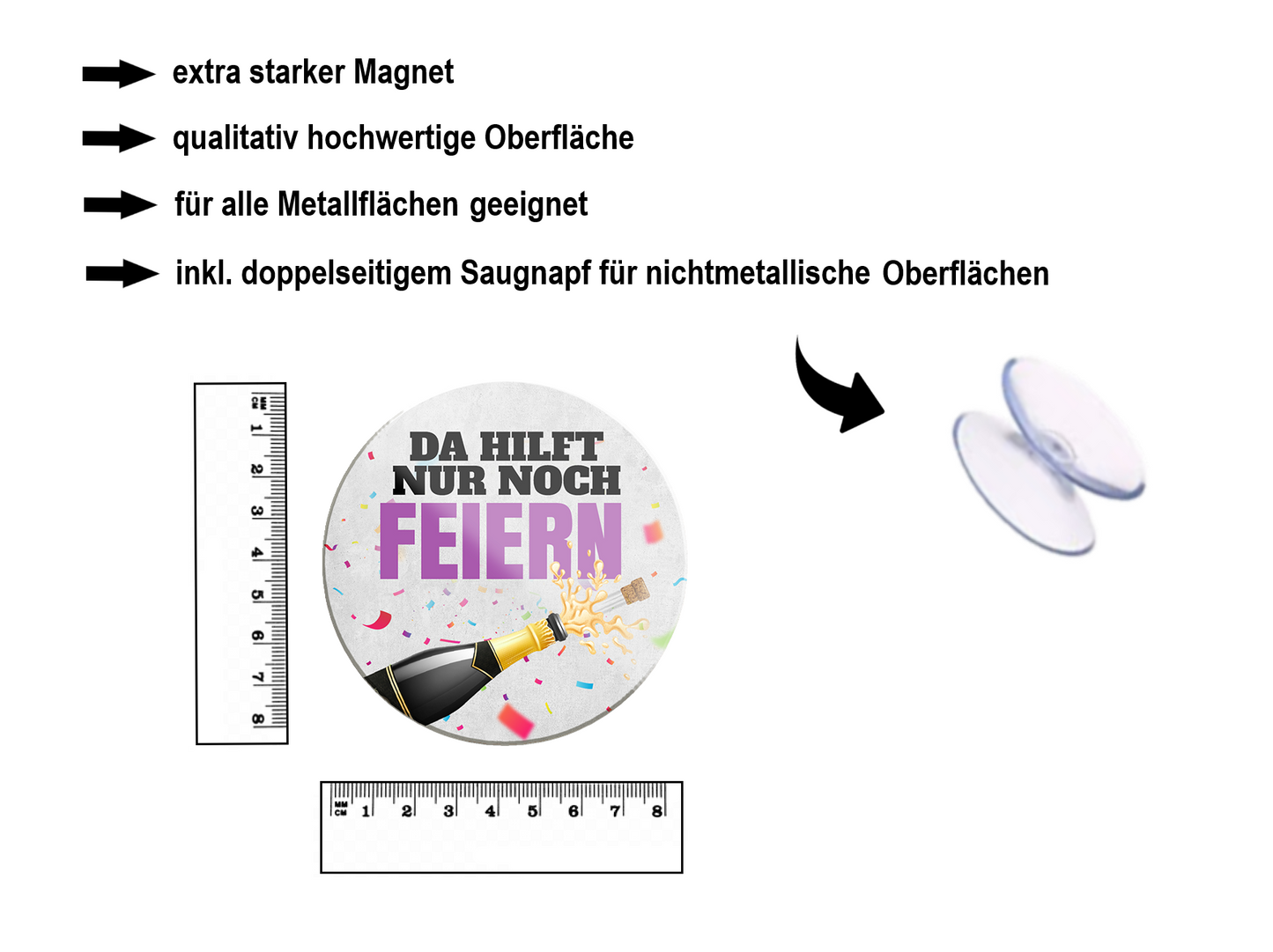 Magnet ''Da hilft nur noch Feiern'' 8x8x0,3cm
