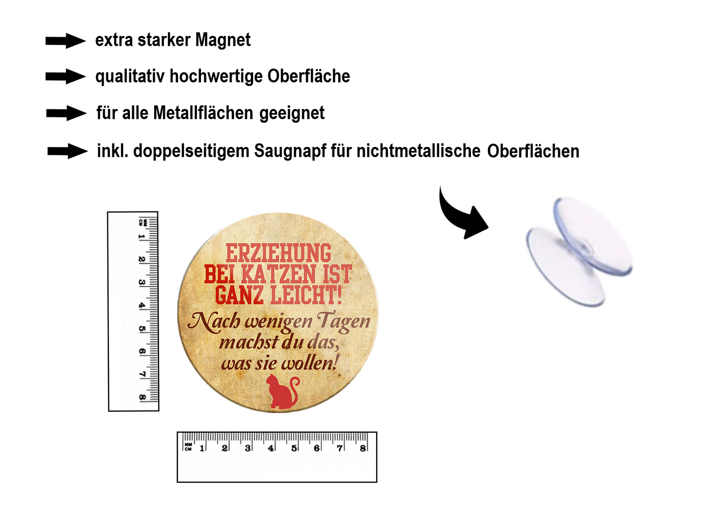 Magnet ''Erziehung bei Katzen ist ganz leicht'' 8x8x0,3cm