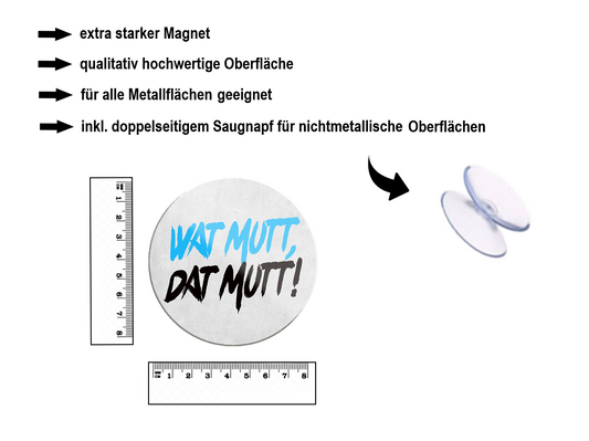 Magnet ''Wat mutt, dat mutt!'' 8x8x0,3cm