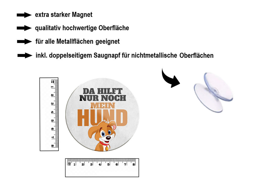 Magnet ''Da hilft nur noch mein Hund'' 8x8x0,3cm