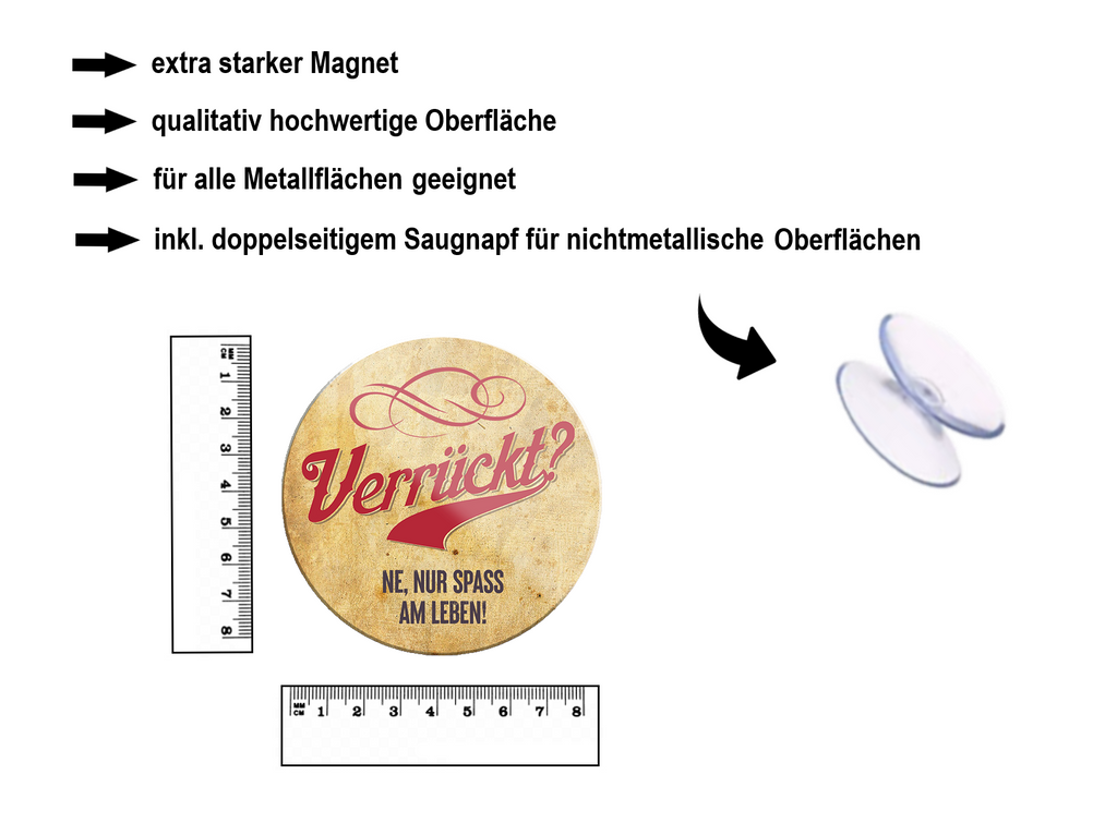 Magnet ''Verrückt. Ne, nur Spass am Leben'' 8x8x0,3cm