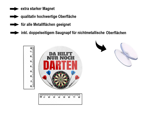 Magnet ''Da hilft nur noch Darten'' 8x8x0,3cm