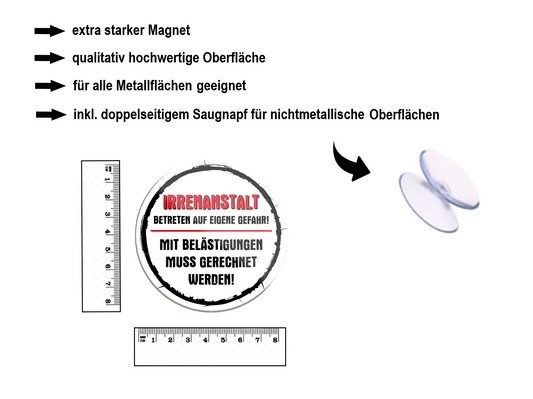 Magnet ''Irrenanstalt Betreten auf eigene Gefahr'' 8x8x0,3cm