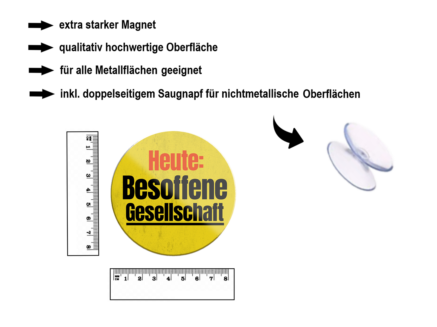 Magnet ''Heute Besoffene Gesellschaft'' 8x8x0,3cm
