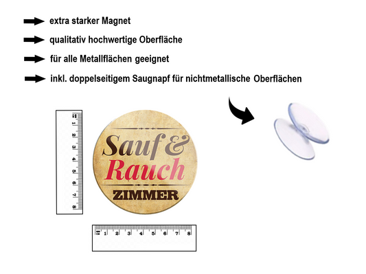 Magnet ''Sauf und Rauch Zimmer'' 8x8x0,3cm