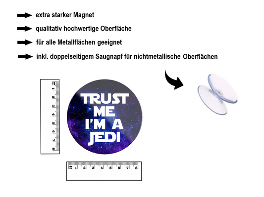 Magnet ''Trust me i'm a Jedi'' 8x8x0.3cm