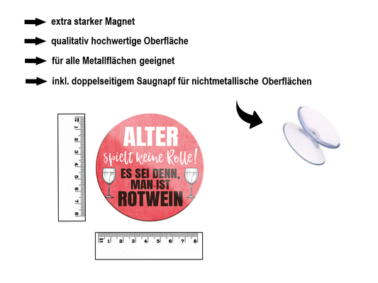 Magnet ''Alter spielt keine Rolle Rotwein'' 8x8x0,3cm