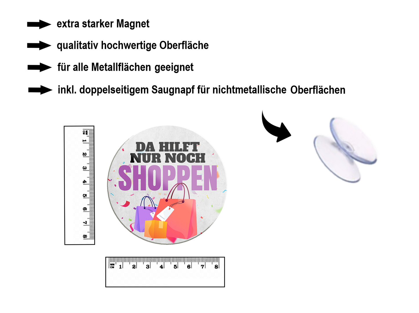 Magnet ''Da hilft nur noch Shoppen'' 8x8x0,3cm