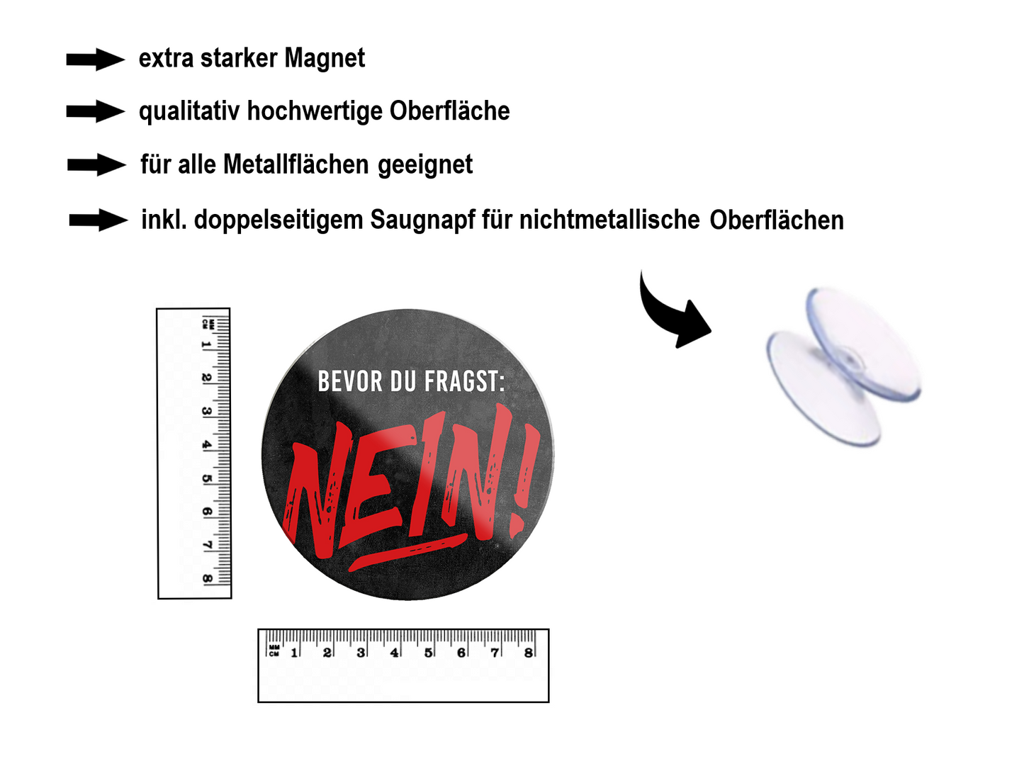 Magnet ''Bevor du fragst NEIN'' 8x8x0,3cm