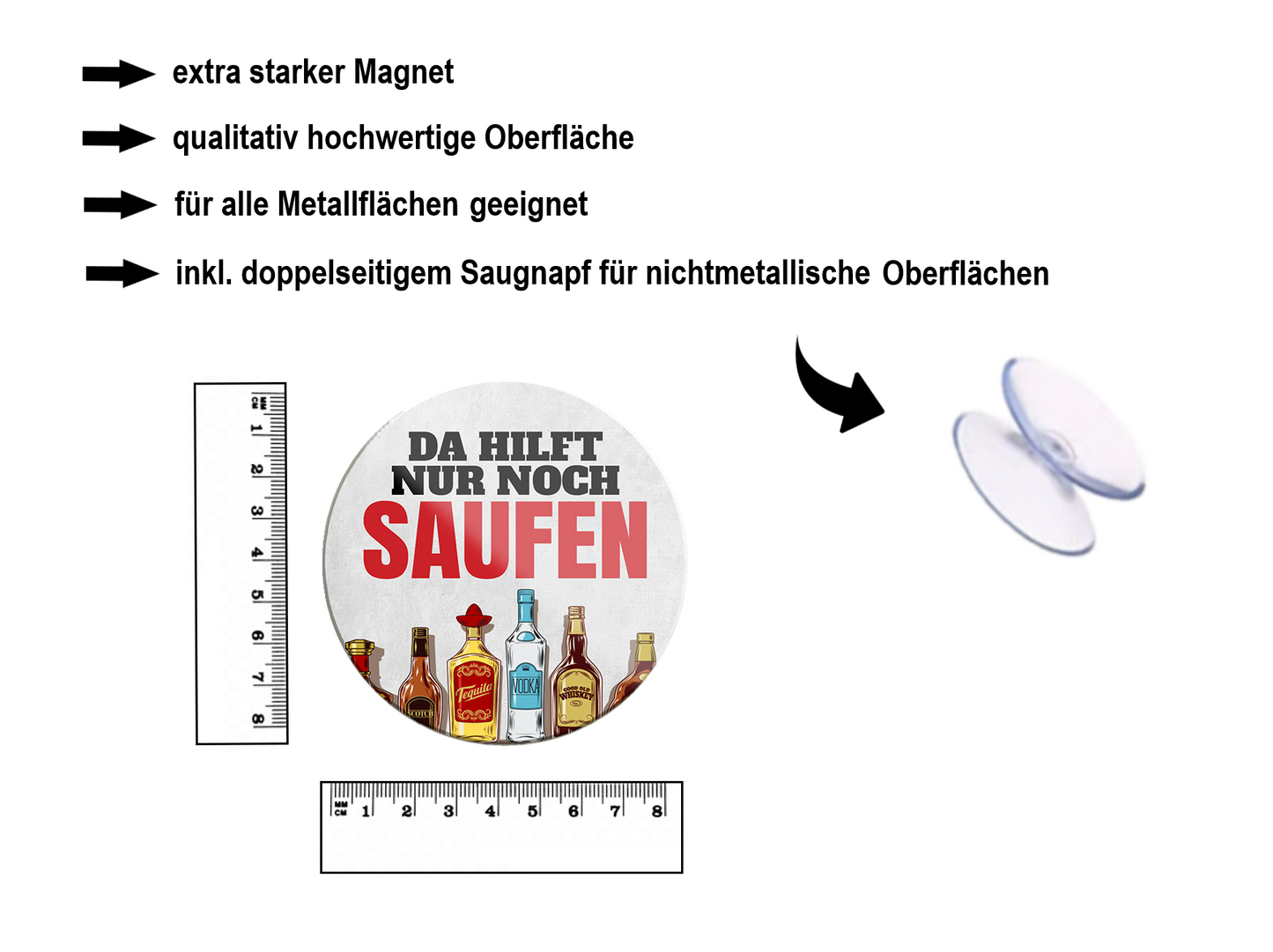 Magnet ''Da hilft nur noch Saufen'' 8x8x0,3cm