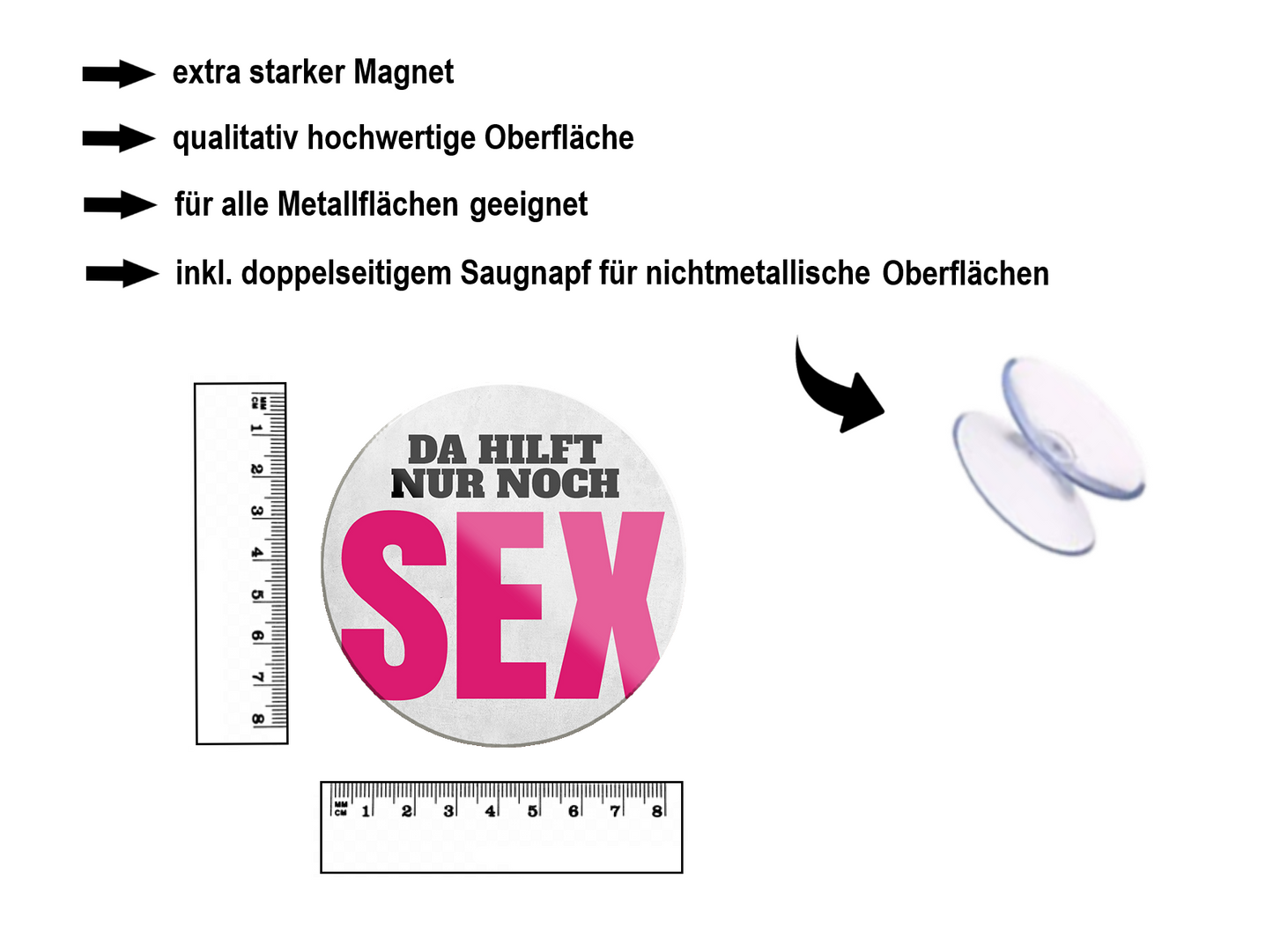 Magnet ''Da hilft nur noch Sex'' 8x8x0,3cm