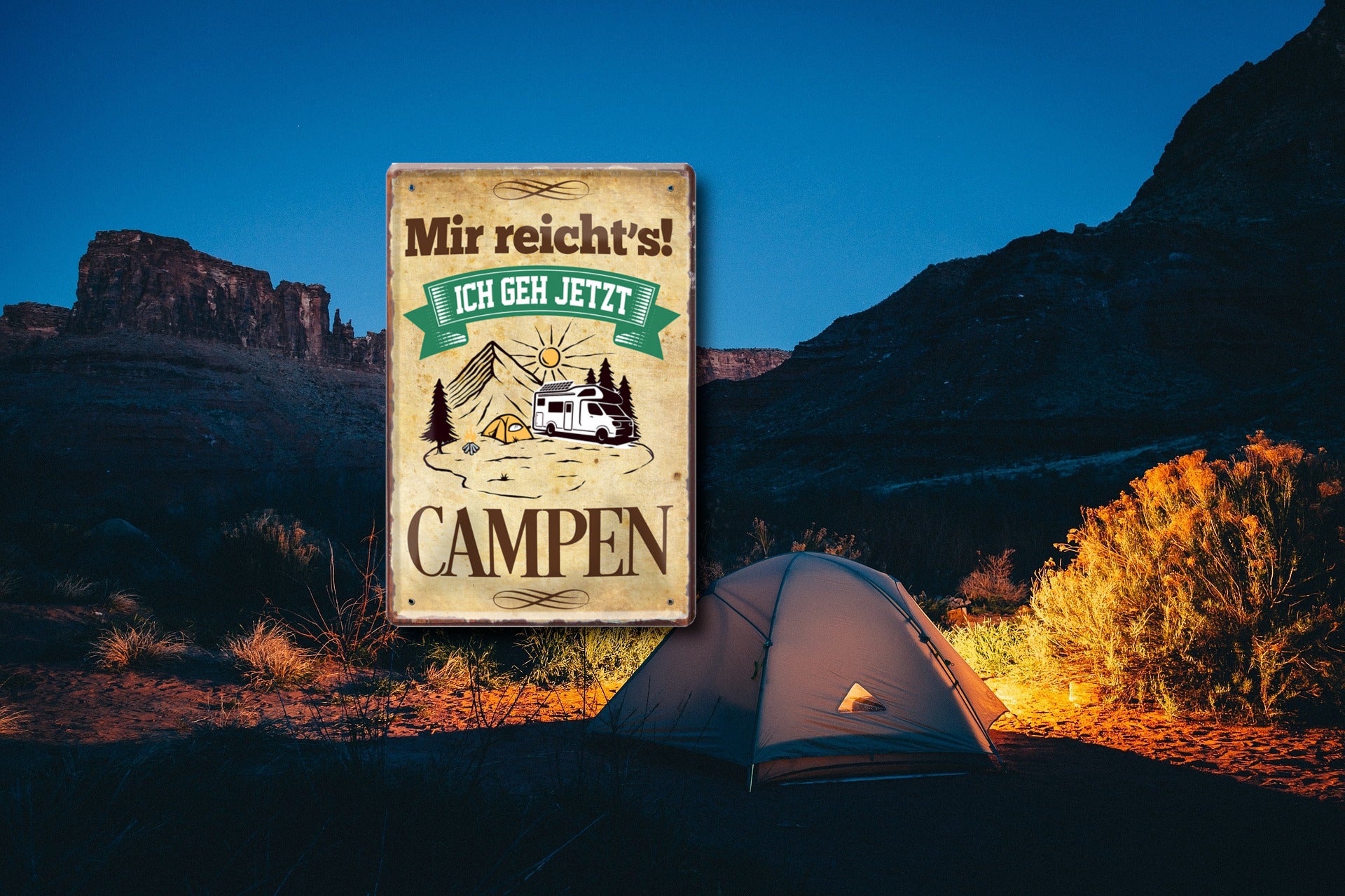 Blechschild ''Mir reicht´s! Campen'' 20x30cm