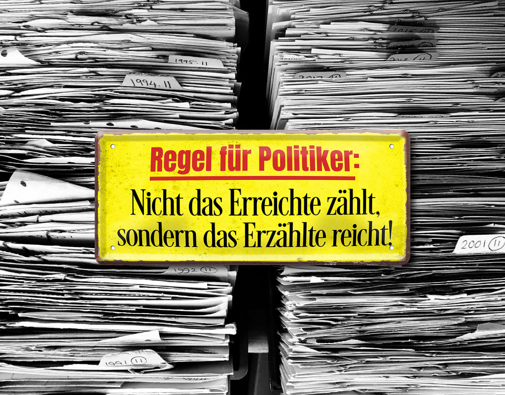 Blechschild ''Regel für Politiker'' 28x12cm