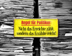 Blechschild ''Regel für Politiker'' 28x12cm