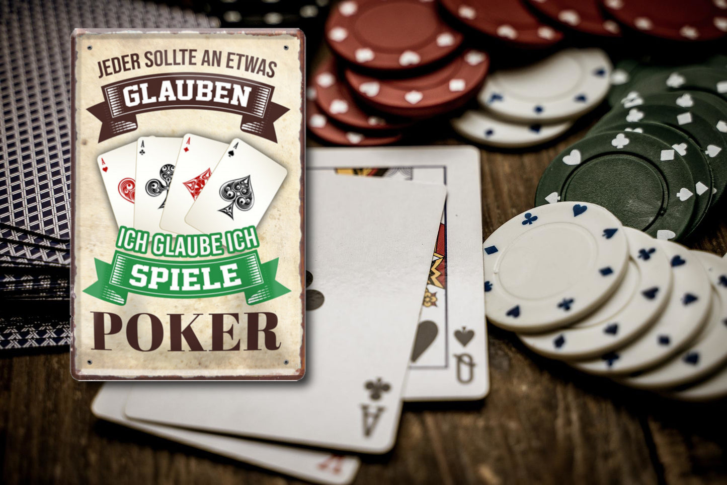 Blechschild ''Jeder sollte glauben Poker'' 20x30cm