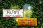 Blechschild ''Ohne Blumen fehlt dir was'' 28x12cm