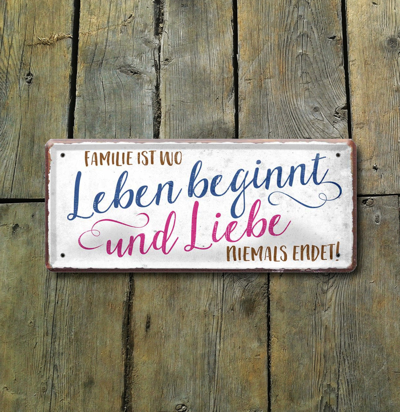 Blechschild ''Familie ist wo Leben beginnt Liebe niemals endet'' 28x12cm