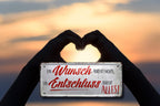 Blechschild ''Ein Wunsch ändert nichts, ein Entschluss ändert alles'' 28x12cm