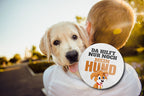 Magnet ''Da hilft nur noch mein Hund'' 8x8x0,3cm