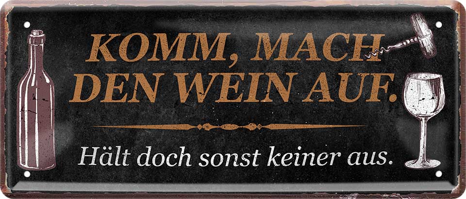 4252024222449 Schilderstore24 Schilderstore24 Blechschilder sind perfekt als Geschenk zu Weihnachten, Geburtstage, Feiern, Partys, Grillabende, Namenstag, Feiertag, Mädelsabend, Hochzeit. Jederzeit stilvoll im Wohnzimmer, Partykeller, Garage, Praxis, Büro, Café, Hauseingang Alkohol Cocktail Bier Sekt Getränk Bier Alkohol schnaps promille tequila   	 ''Komm mach den Wein auf''		28x12cm