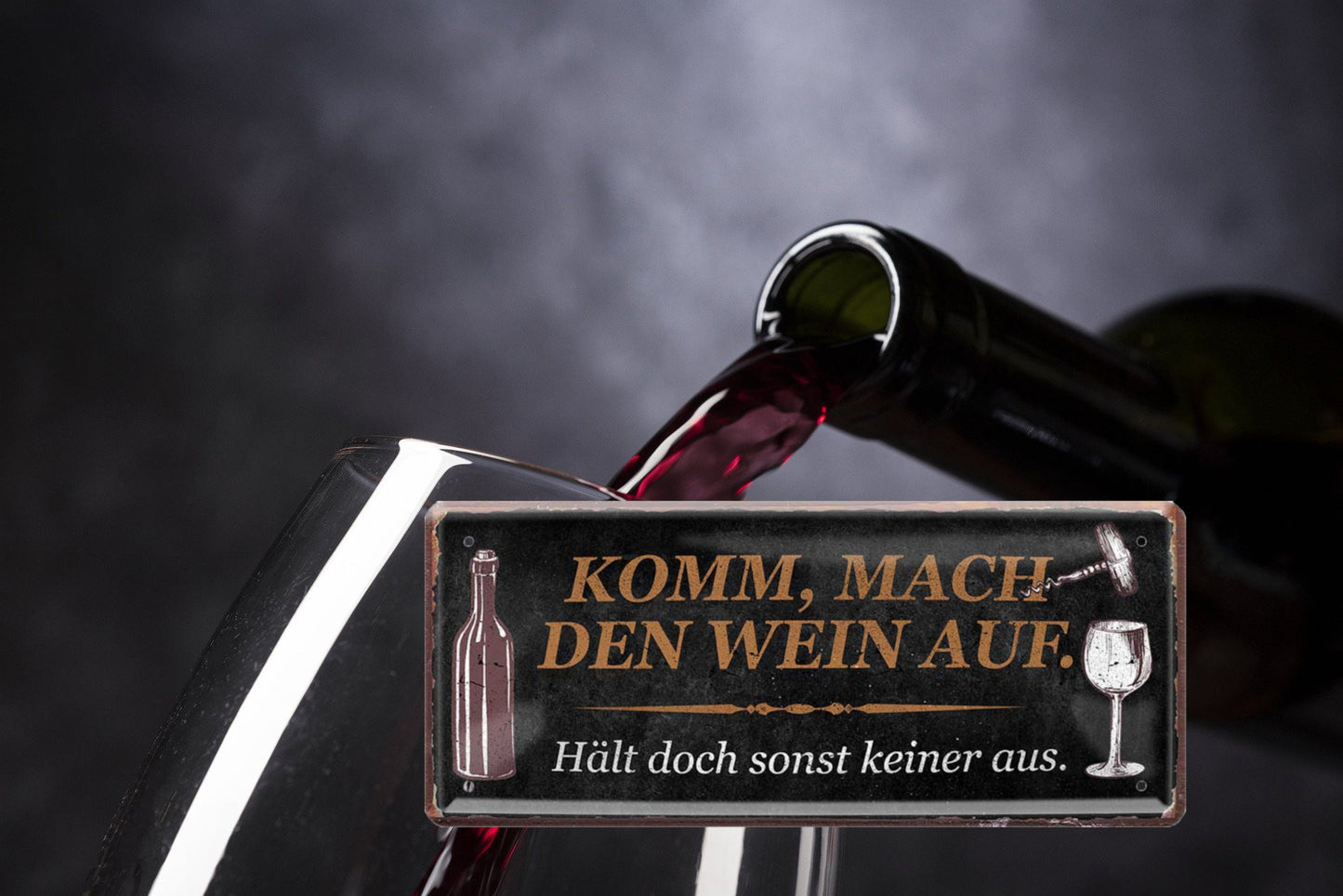 Blechschild ''Komm mach den Wein auf'' 28x12cm