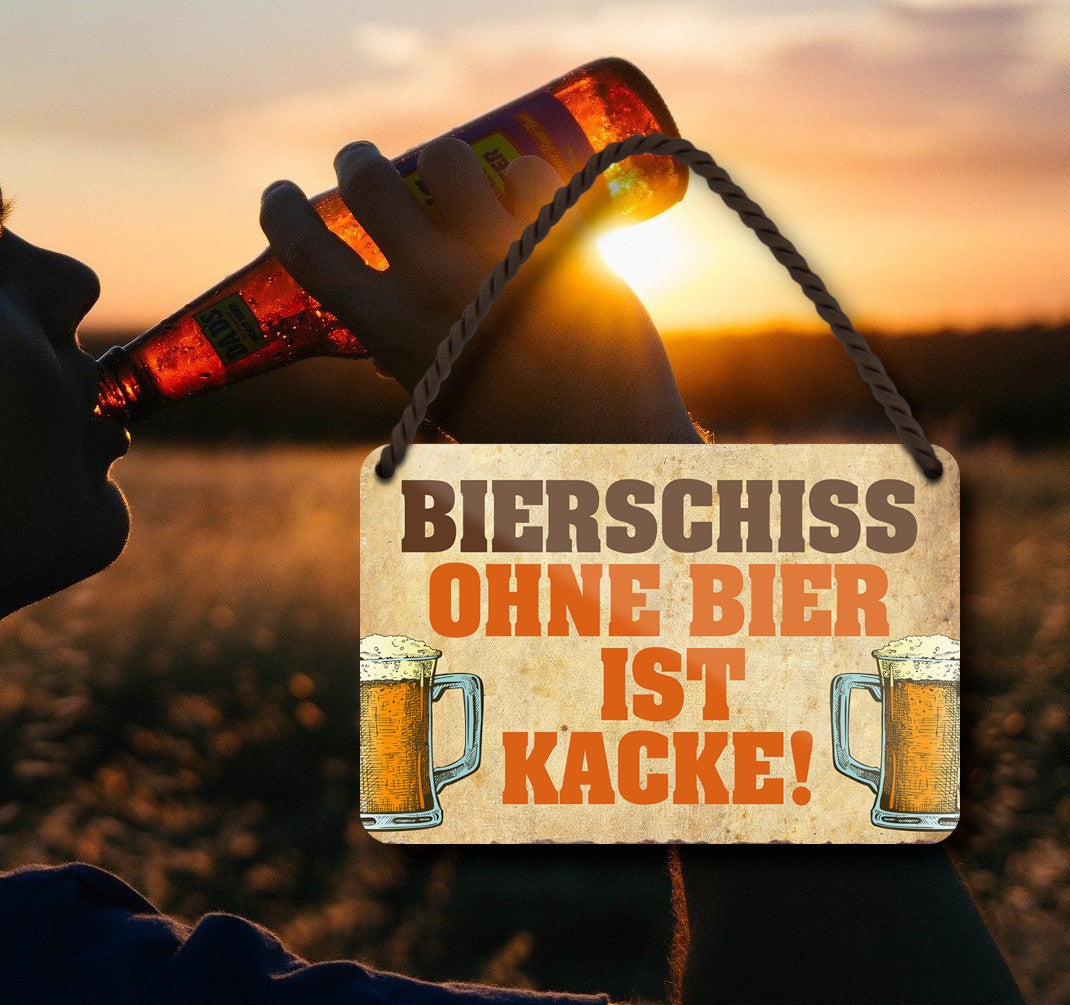 Blechschild ''Bierschiss ohne Bier ist Kacke'' 18x12cm