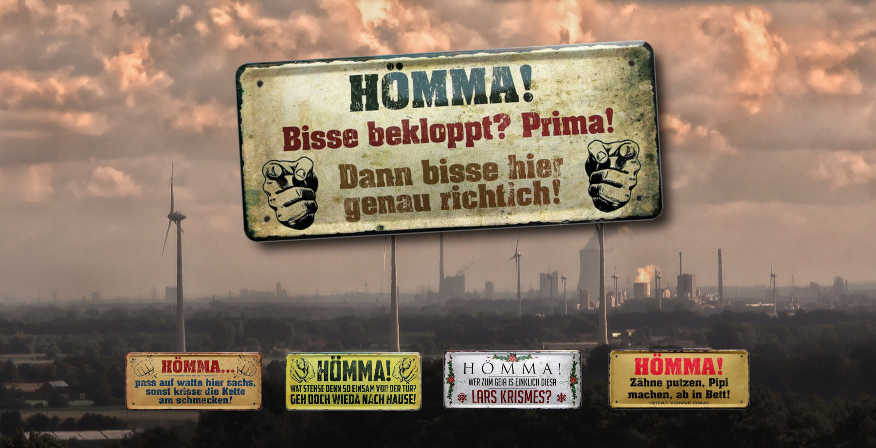 Blechschild ''Hömma Bisse Bekloppt Prima'' 28x12cm
