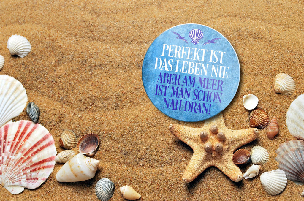 Magnet ''Perfekt ist das Leben nie am Meer nah dran'' 8x8x0,3cm
