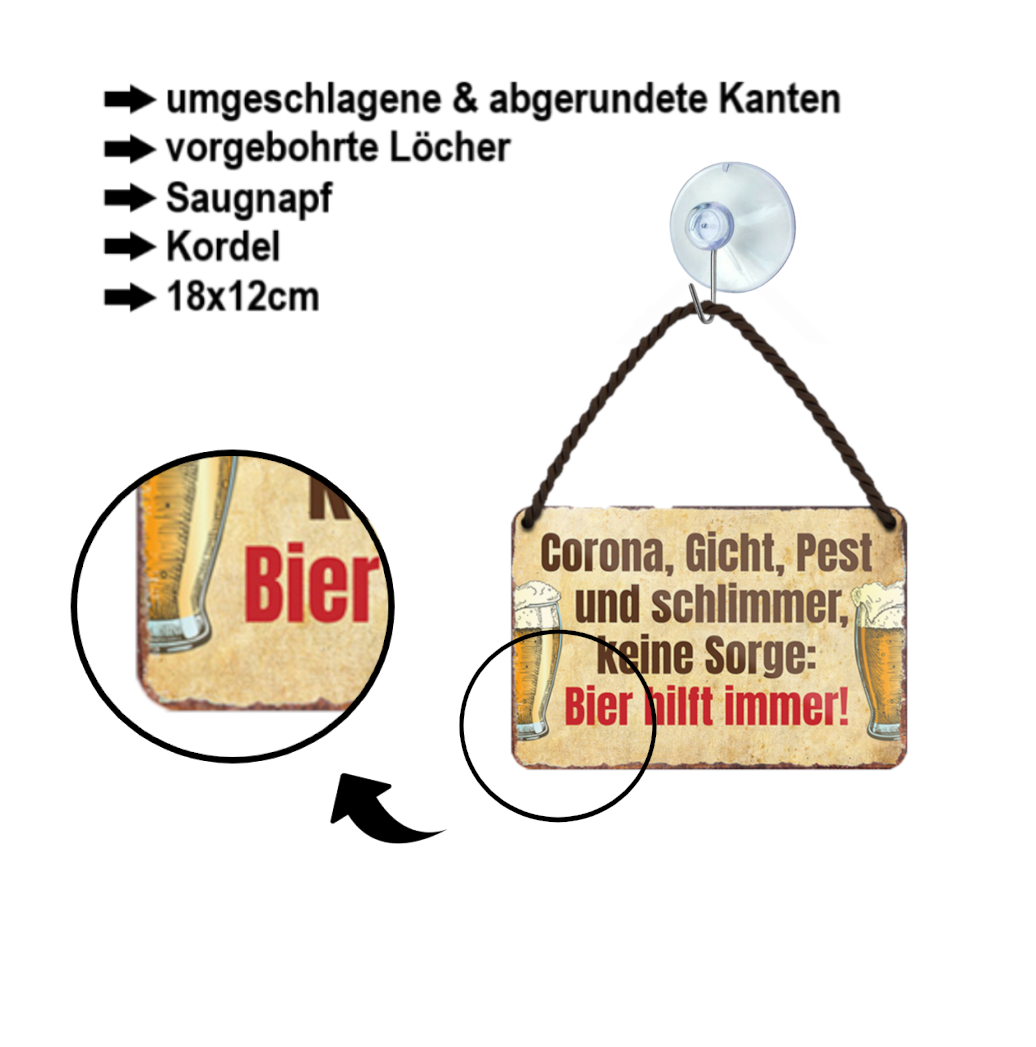 Blechschild ''Corona, Gicht, Pest und schlimmer, keine Sorge. Bier hilft immer'' 18x12cm