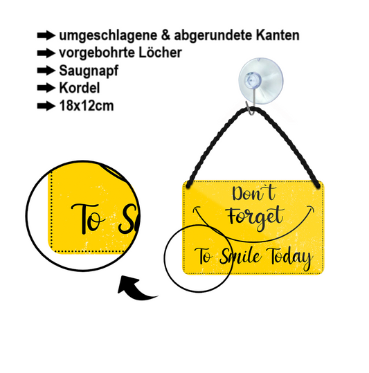 Blechschild ''Dont forget to smile today'' 18x12cm