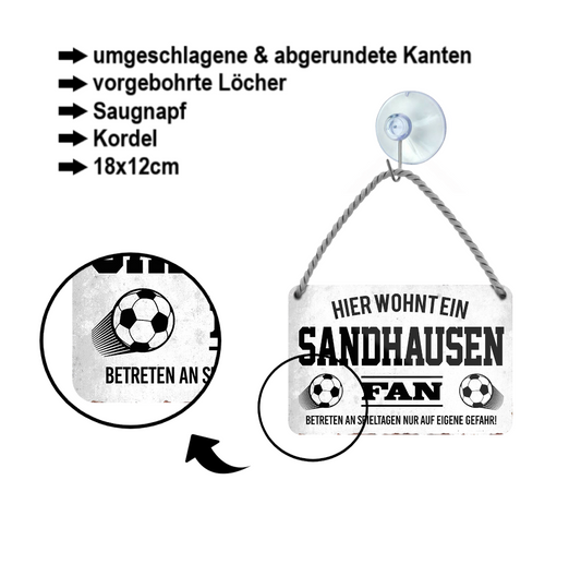 Blechschild ''Sandhausen Fan'' 18x12cm