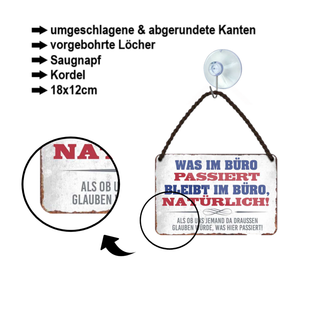 Blechschild ''was im Büro passiert bleibt im Büro. Natürlich'' 18x12cm