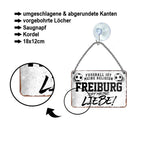 Blechschild ''Freiburg ist meine Liebe!'' 18x12cm