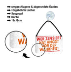 Blechschild ''Wer zensiert hat angst vor der Wahrheit'' 18x12cm
