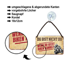Blechschild ''Du bist nicht du, wenn du nicht Biken kannst'' 18x12cm
