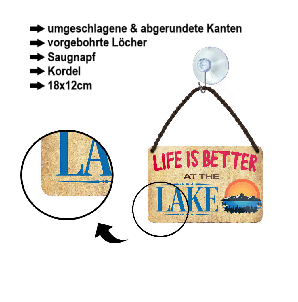 Blechschild ''Life is better Lake'' 18x12cm
