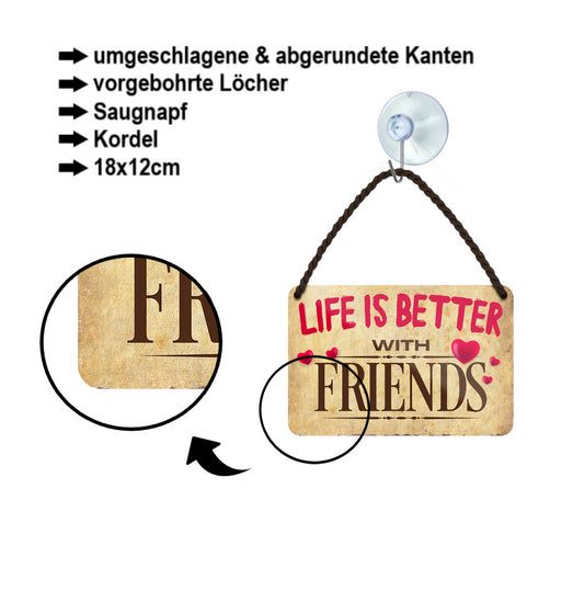 Tin sign ''Life is better Friends'' 18x12cm