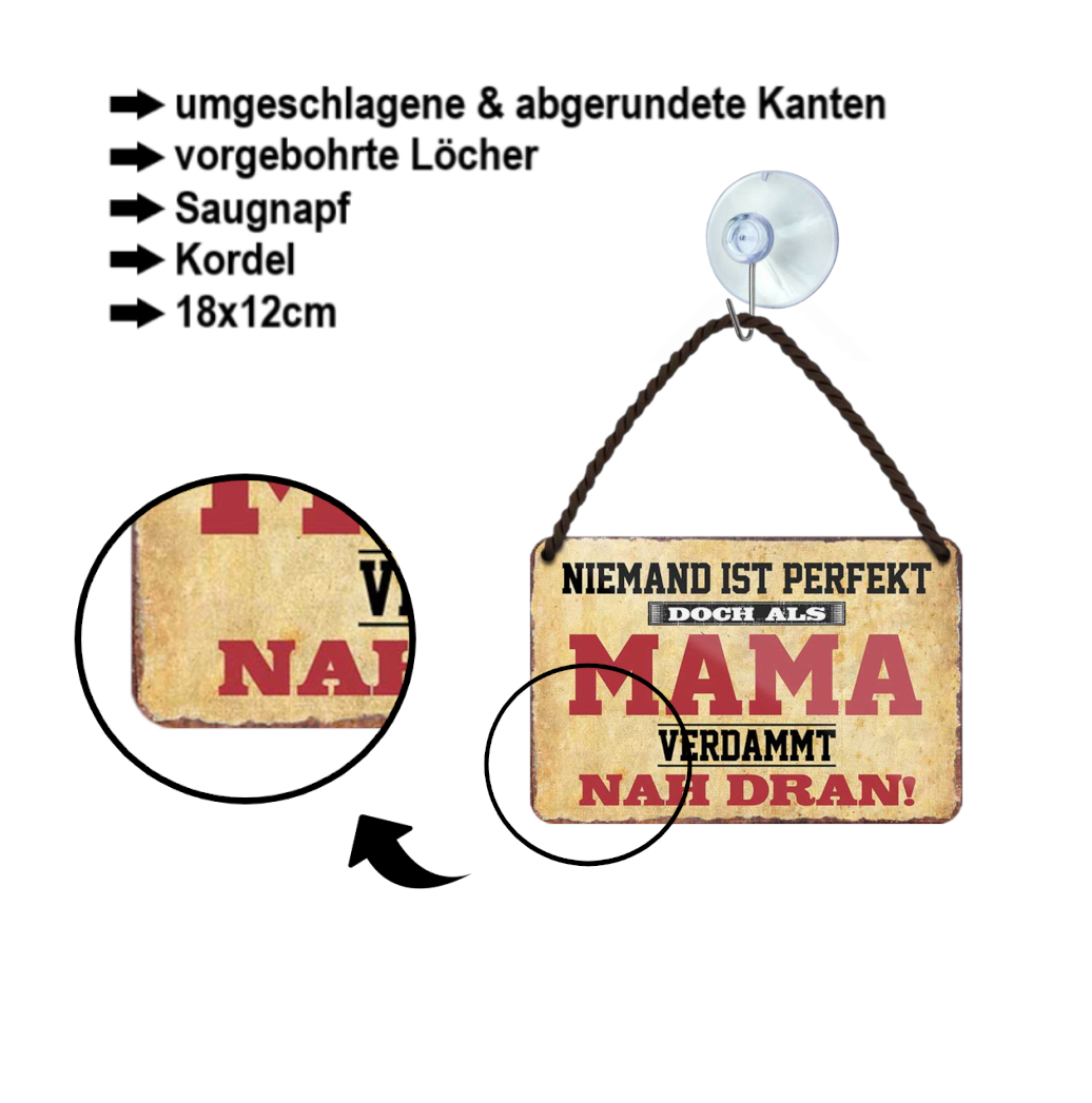 Blechschild ''Niemand ist perfekt Mama'' 18x12cm