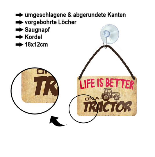 Blechschild ''Life is better Tractor'' 18x12cm