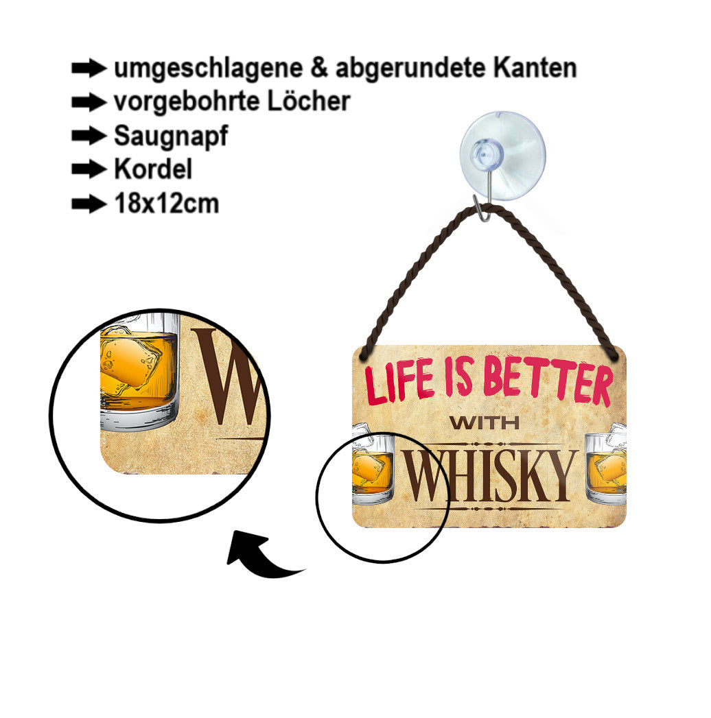 Tin sign ''Life is better Whiskey'' 18x12cm