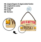 Blechschild ''Life is better Whiskey'' 18x12cm