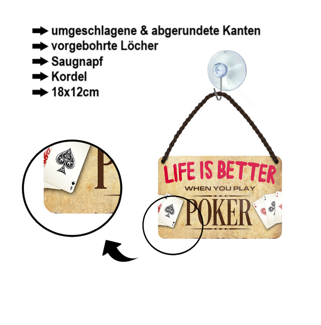 Tin sign ''Life is better Poker'' 18x12cm