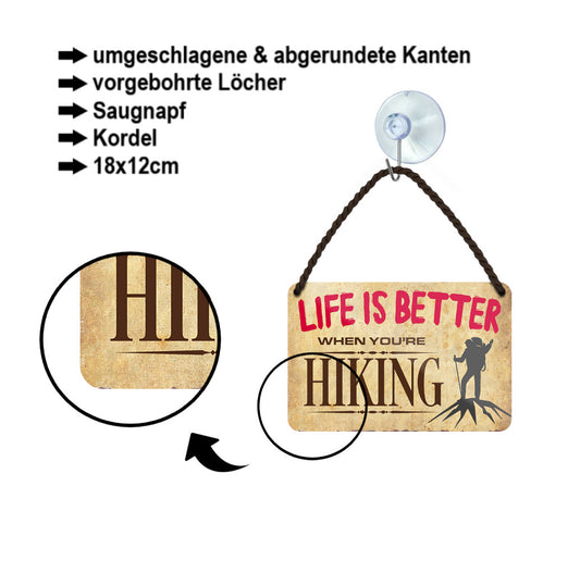 Tin sign ''Life is better Hiking'' 18x12cm