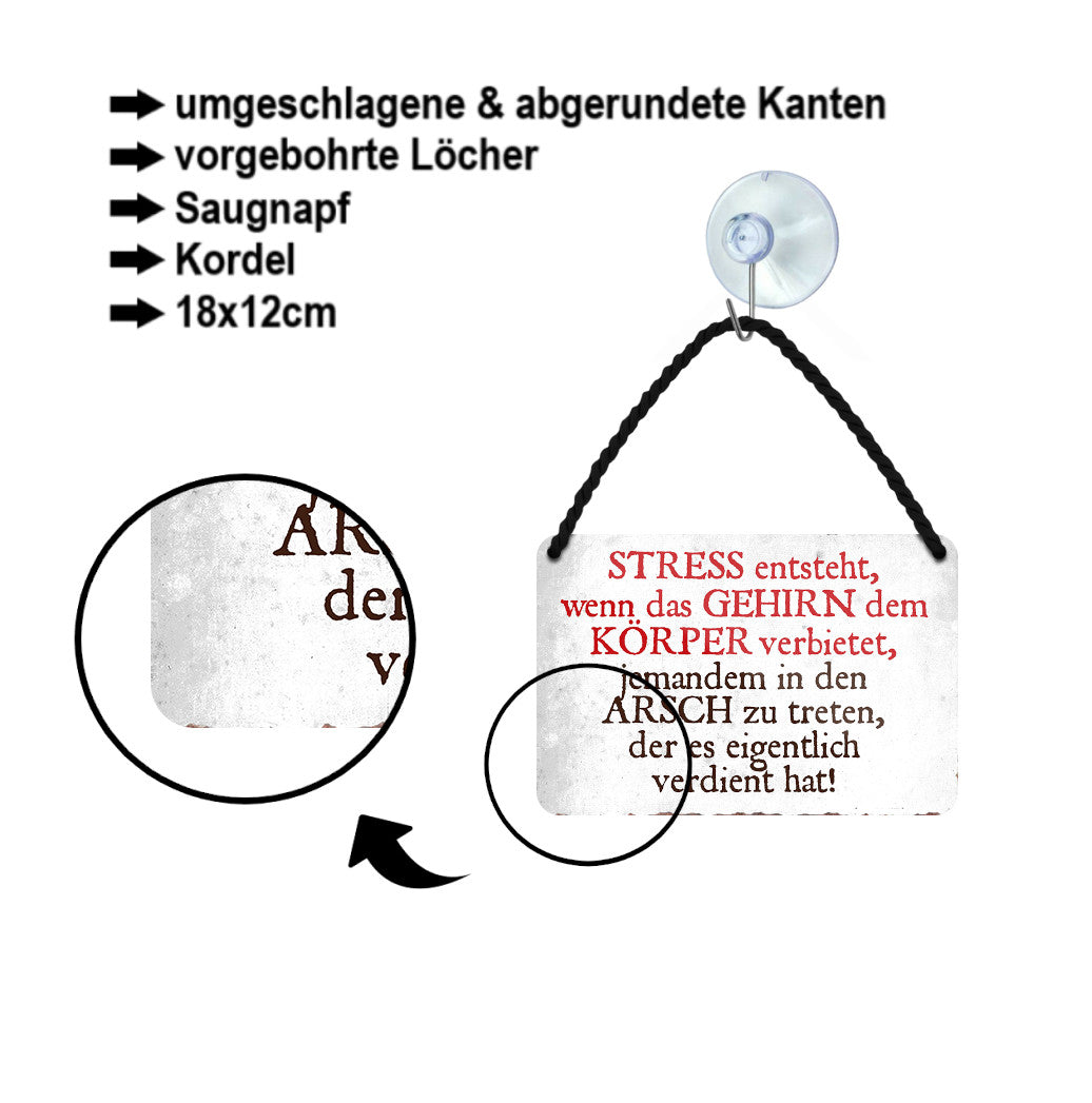 Tin sign "Stress occurs when the brain forbids the body" 18x12cm